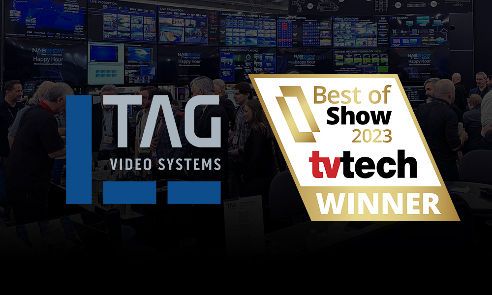 TAG Video Systems Wins Best of Show Award at NAB 2023 from TV Technology for Content Matching Technology